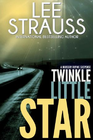 [A Nursery Rhyme Suspense 04] • Twinkle Little Star · A Marlow and Sage Mystery Thriller (A Nursery Rhyme Suspense Book 4)